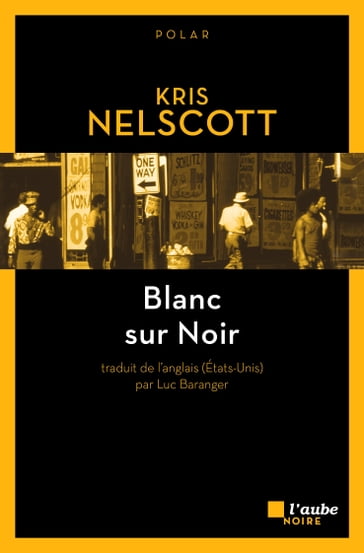 Blanc sur Noir - Kris Nelscott