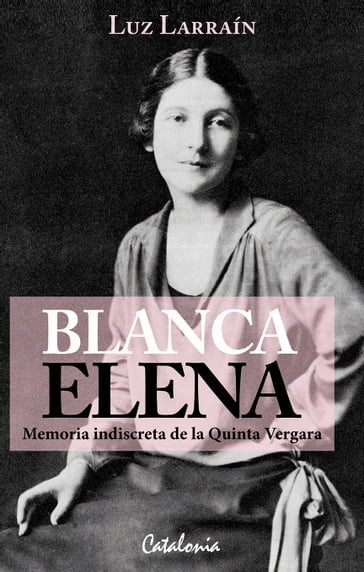 Blanca Elena - Luz Larraín