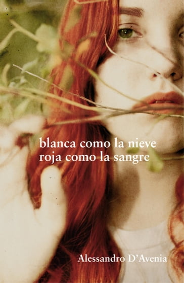 Blanca como la nieve, roja como la sangre - Alessandro D