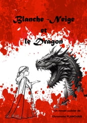 Blanche Neige et le Dragon