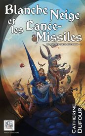 Blanche-Neige et les lance-missiles