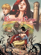 Blanche Neige : La reine vénéneuse - Volume 1