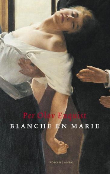 Blanche en Marie - Per Olov Enquist