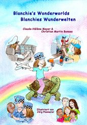Blanchie s wonderworlds - Blanchies Wunderwelten
