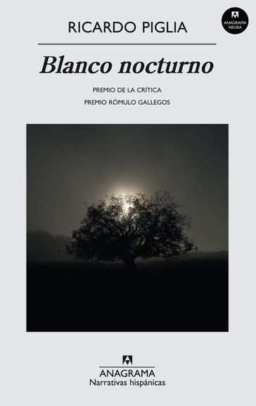 Blanco nocturno - Ricardo Piglia
