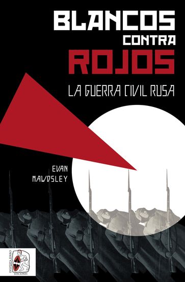 Blancos contra rojos - Ewan Mawdsley - Jesús Jiménez Zaera