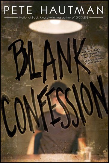 Blank Confession - Pete Hautman