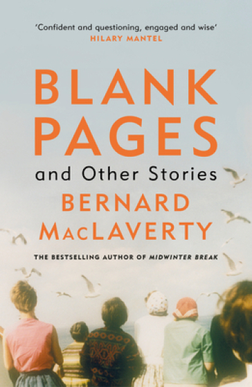 Blank Pages and Other Stories - Bernard MacLaverty