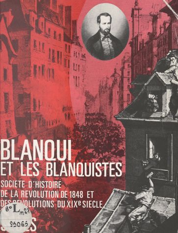 Blanqui et les blanquistes - Collectif - Société d