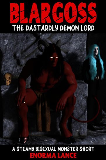 Blargoss the Dastardly Demon Lord - Enorma Lance