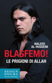 Blasfemo! Le prigioni di Allah