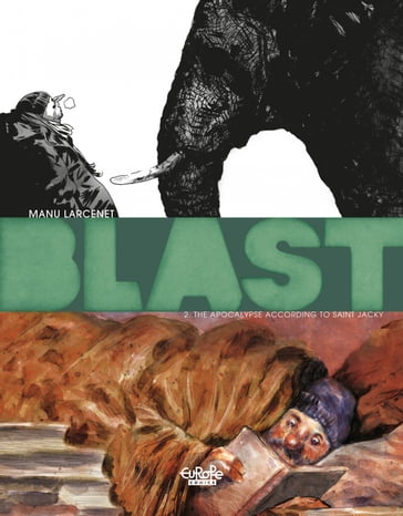 Blast - Volume 2 - The Apocalypse According to Saint Jacky - Larcenet Manu