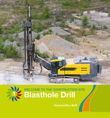 Blasthole Drill - Samantha Bell