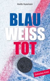 Blau-weiß-tot