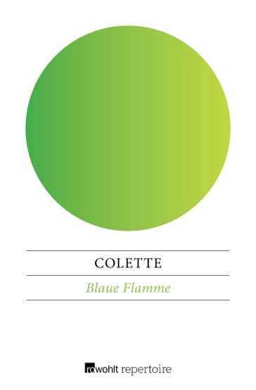 Blaue Flamme - Gabrielle Colette - Angela Praesent