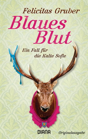 Blaues Blut - Felicitas Gruber