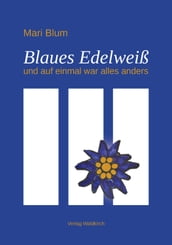 Blaues Edelweiß