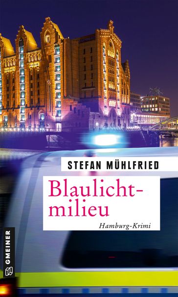 Blaulichtmilieu - Stefan Muhlfried