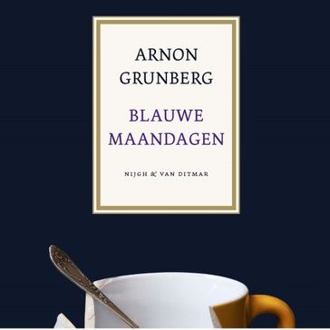 Blauwe maandagen - Arnon Grunberg