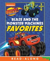 Blaze and the Monster Machines Favorites (Blaze and the Monster Machines)