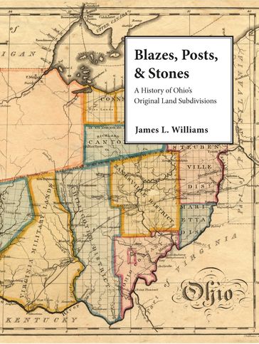 Blazes, Posts & Stones - James L. Williams