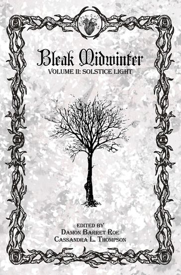 Bleak Midwinter: Solstice Light - Cassandra L. Thompson