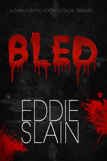 Bled - Eddie Slain
