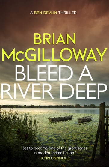 Bleed a River Deep - Brian McGilloway