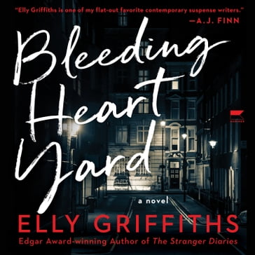 Bleeding Heart Yard - Elly Griffiths
