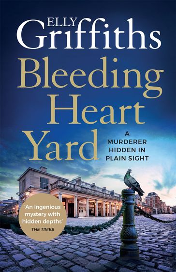 Bleeding Heart Yard - Elly Griffiths