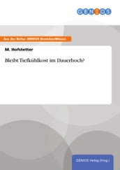 Bleibt Tiefkuhlkost im Dauerhoch?