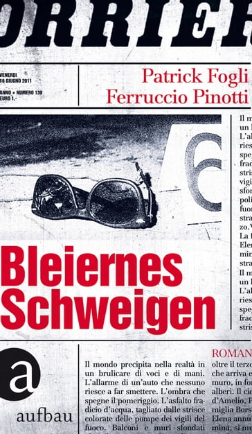 Bleiernes Schweigen - Patrick Fogli - Ferruccio Pinotti - Jurgen Roth