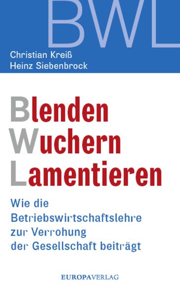 Blenden Wuchern Lamentieren - Christian Kreiß - Heinz Siebenbrock