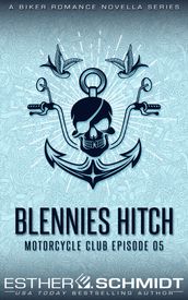 Blennies Hitch Motorcycle Club Episode 05