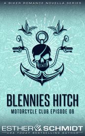 Blennies Hitch Motorcycle Club Episode 06