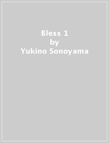 Bless 1 - Yukino Sonoyama