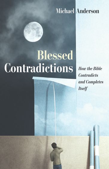 Blessed Contradictions - Michael Anderson