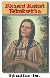 Blessed Kateri Tekakwitha