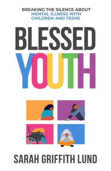 Blessed Youth - Sarah Griffith Lund