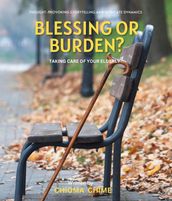 Blessing or Burden?