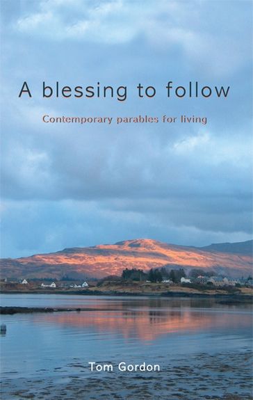 Blessing to Follow - Tom Gordon