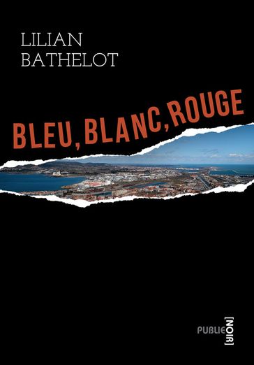 Bleu Blanc Rouge - Lilian Bathelot