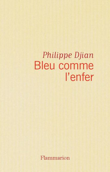 Bleu comme l'enfer - Philippe Djian