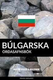 Búlgarska Orðasafnsbók: Aðferð Byggð á Málefnum