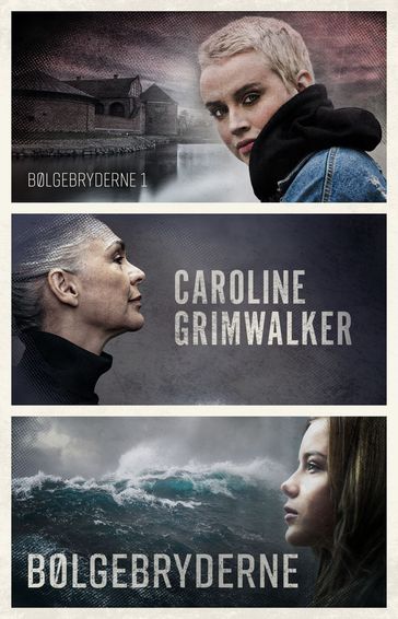 Bølgebryderne - 1 - Caroline Grimwalker