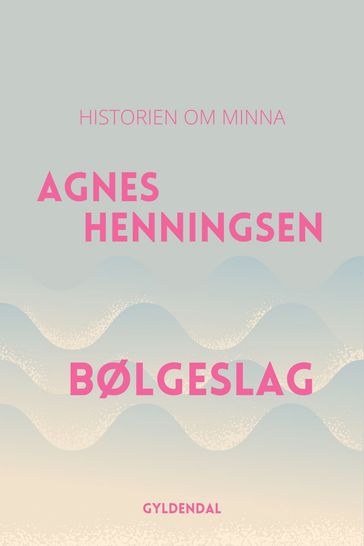 Bølgeslag - Agnes Henningsen