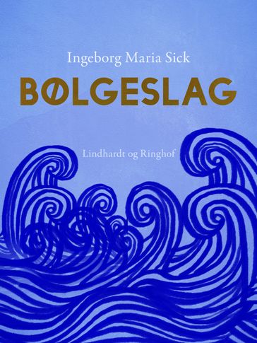 Bølgeslag - Ingeborg Maria Sick