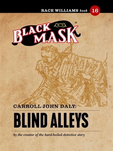 Blind Alleys - Carroll John Daly