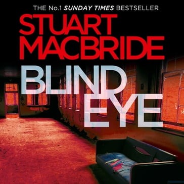 Blind Eye (Logan McRae, Book 5) - Stuart MacBride