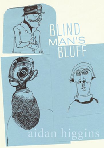 Blind Man's Bluff - Aidan Higgins